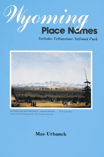 Wyoming Place Names  1988 9780878422043 Front Cover
