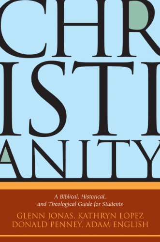 Christianity A Biblical, Historical, and Theological Guide for Students  2010 9780881462043 Front Cover