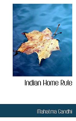 Indian Home Rule  N/A 9781116954043 Front Cover