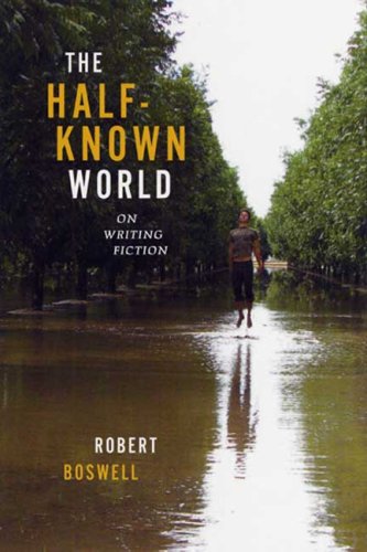 Half-Known World On Writing Fiction  2008 9781555975043 Front Cover