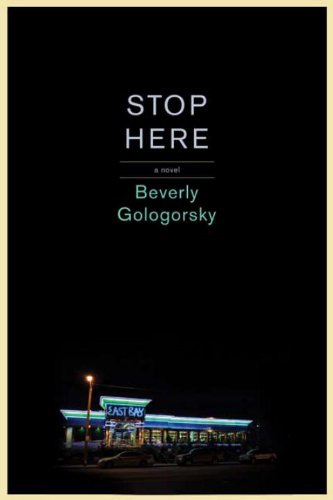 Stop Here A Novel  2014 9781609805043 Front Cover