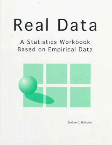 Real Data A Statistics Workbook Based on Empirical Data  1997 (Workbook) 9781884585043 Front Cover