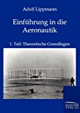 Einführung in die Aeronautik: Erster Teil: Theoretische Grundlagen N/A 9783864444043 Front Cover