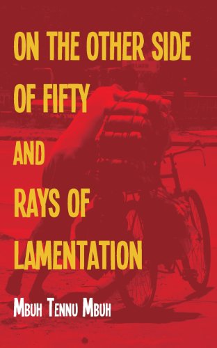 Other Side of Fifty and Rays of Lamentation   2009 9789956790043 Front Cover