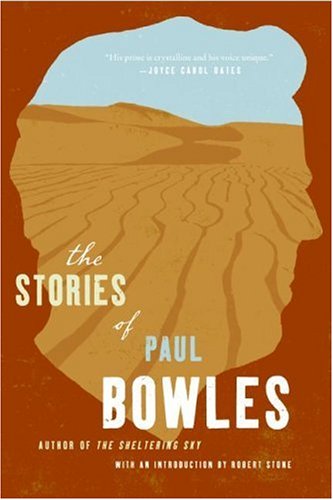 Stories of Paul Bowles   2001 9780061137044 Front Cover