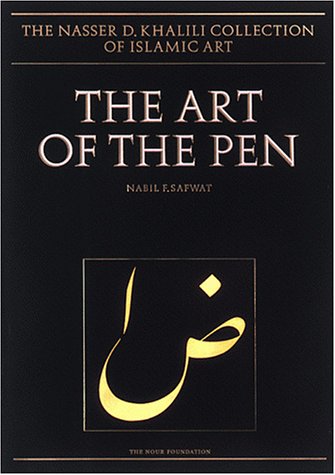 Art of the Pen : Calligraphy of the 14th to 20th Centuries  1996 9780197276044 Front Cover