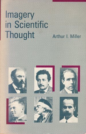 Imagery in Scientific Thought Creating 20th Century Physics Reprint  9780262631044 Front Cover