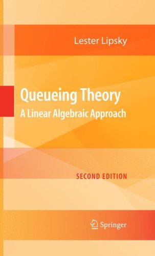 Queueing Theory A Linear Algebraic Approach 2nd 2009 9780387497044 Front Cover