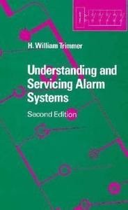 Understanding and Servicing Alarm Systems 2nd 1990 9780409902044 Front Cover
