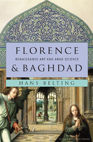Florenz und Bagdad: eine westï¿½stliche Geschichte des Blicks   2011 9780674050044 Front Cover
