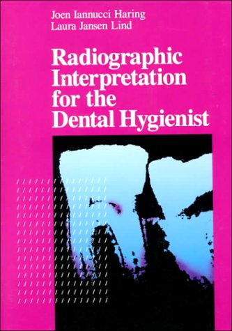 Radiographic Interpretation for the Dental Hygienist   1993 9780721637044 Front Cover