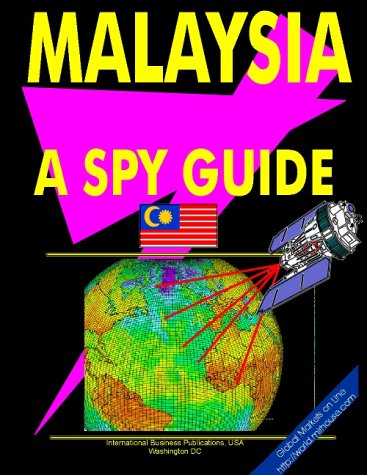 Malaysia : A "Spy" Guide  2000 9780739771044 Front Cover