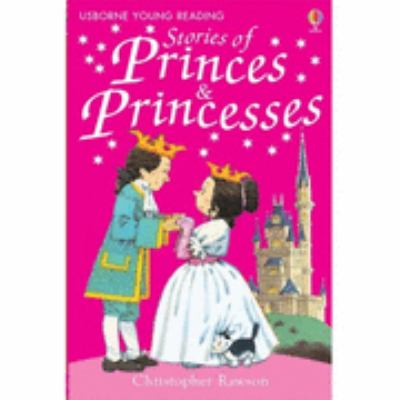 Stories of Princes and Princesses  2007 9780746081044 Front Cover