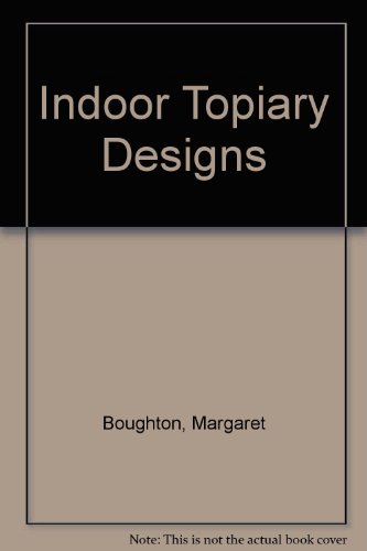 Indoor Topiary Designs  2000 9780855329044 Front Cover