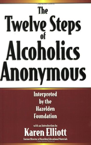 Twelve Steps of Alcoholics Anonymous Interpreted by the Hazelden Foundation  1993 9780894869044 Front Cover