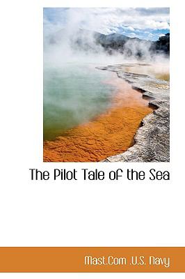Pilot Tale of the Se  N/A 9781110524044 Front Cover