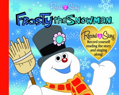 Record a Story Frosty the Snowman:   2011 9781450826044 Front Cover