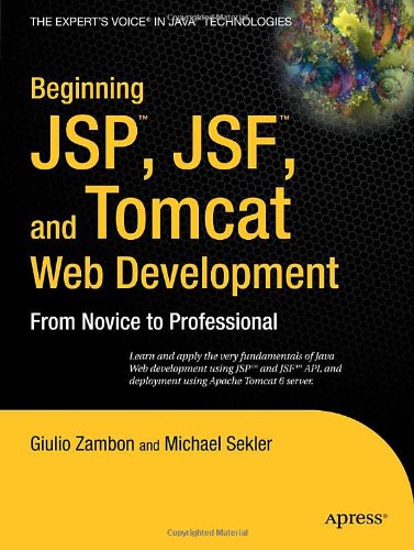 Beginning JSP , JSF and Tomcat Web Development From Novice to Professional  2007 9781590599044 Front Cover