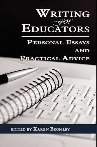 Writing for Educators Personal Essays and Practical Advice (HC)  2009 9781607521044 Front Cover