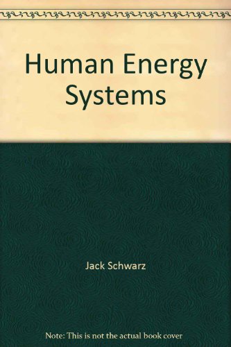 Human Energy Systems : A Way of Good Health Using Our Electromagnetic Fields 3rd 2001 9781887417044 Front Cover