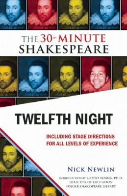 Twelfth Night: the 30-Minute Shakespeare  N/A 9781935550044 Front Cover