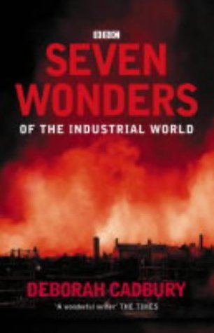 Seven Wonders of Industrial World   2003 9780007163045 Front Cover