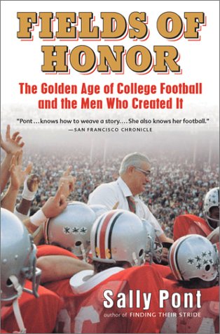 Fields of Honor The Golden Age of College Football and the Men Who Created It N/A 9780156027045 Front Cover