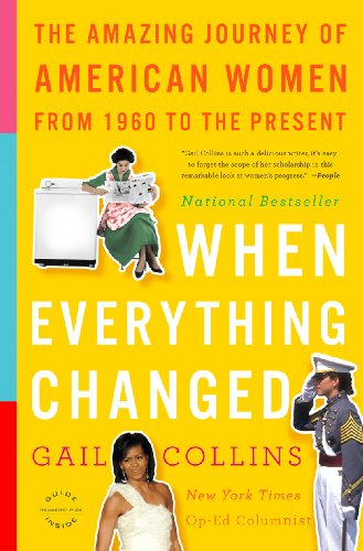 When Everything Changed The Amazing Journey of American Women from 1960 to the Present  2010 9780316014045 Front Cover