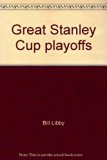 Great Stanley Cup Playoffs  N/A 9780394924045 Front Cover