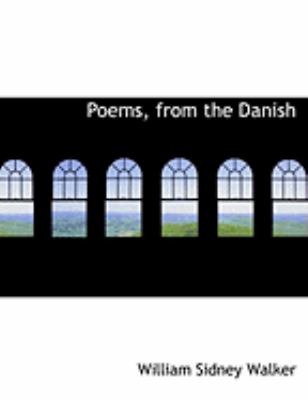 Poems, from the Danish:   2008 9780554883045 Front Cover