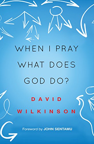 When I Pray, What Does God Do?   2015 9780857216045 Front Cover