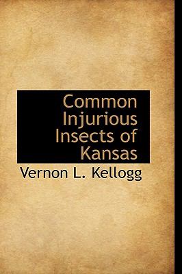Common Injurious Insects of Kansas N/A 9781113980045 Front Cover