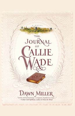 Journal of Callie Wade  N/A 9781439183045 Front Cover