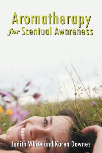 Aromatherapy for Scentual Awareness   2012 9781452502045 Front Cover
