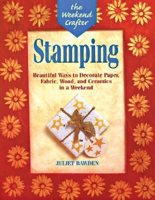Stamping in a Weekend  N/A 9781579900045 Front Cover