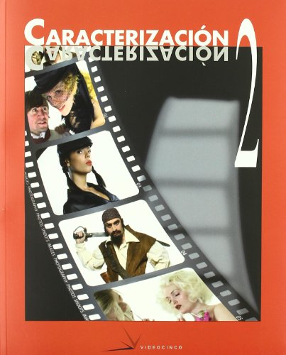 Caracterizacion/ Makeup for cinema and theater:  2008 9788496699045 Front Cover