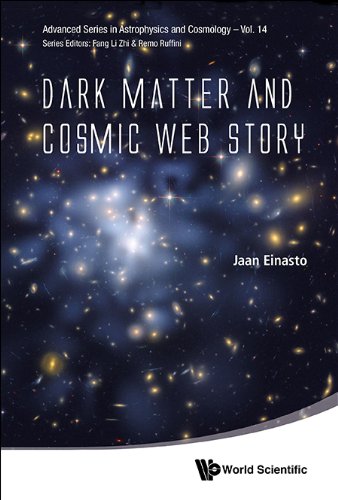 DARK MATTER and COSMIC WEB STORY   2013 9789814551045 Front Cover