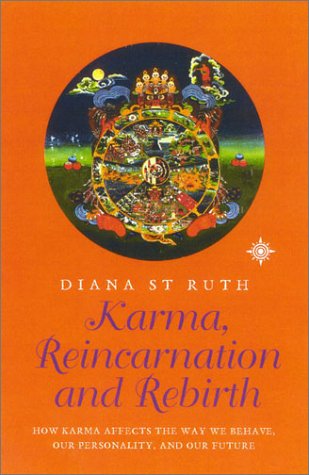 Karma, Reincarnation and Rebirth How Karma Affects Our Life, Our Personality and Our Future  2002 9780007124046 Front Cover