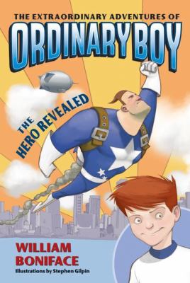Extraordinary Adventures of Ordinary Boy  N/A 9780061881046 Front Cover