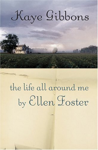 Life All Around Me by Ellen Foster   2005 9780151012046 Front Cover