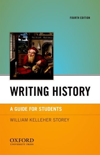Writing History A Guide for Students 4th 2013 9780199830046 Front Cover