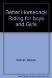 Better Horseback Riding for Boys and Girls N/A 9780396064046 Front Cover