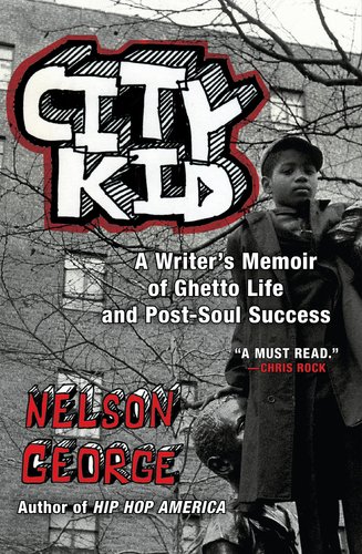 City Kid A Writer's Memoir of Ghetto Life and Post-Soul Success N/A 9780452296046 Front Cover