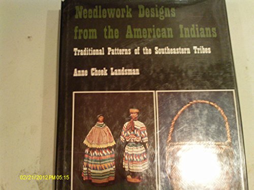 Needlework Designs from the American Indians Traditional Patterns of the Southeastern Tribes  1977 9780498018046 Front Cover