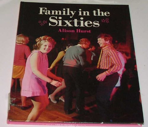Family in the Sixties   1987 9780713627046 Front Cover