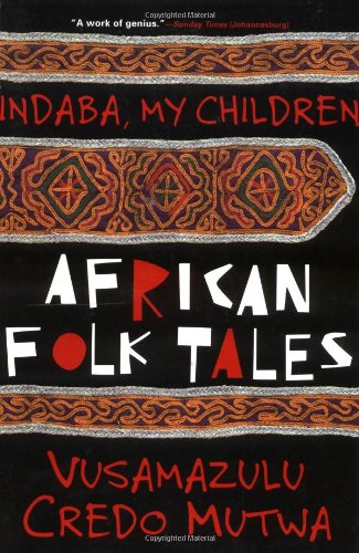 Indaba, My Children African Folktales N/A 9780802136046 Front Cover
