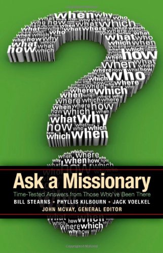 Ask a Missionary Time-Tested Answers from Those Who've Been There Before N/A 9780830856046 Front Cover