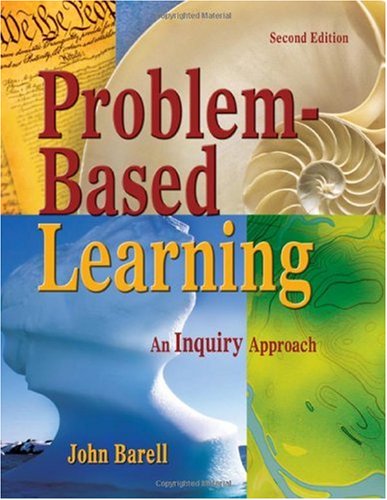 Problem-Based Learning An Inquiry Approach 2nd 2007 (Revised) 9781412950046 Front Cover