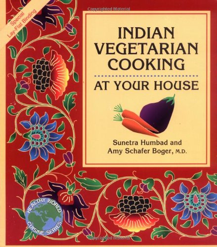 Indian Vegetarian Cooking At Your House  1995 9781570670046 Front Cover