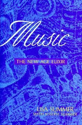 Music The New Age Elixir N/A 9781573921046 Front Cover